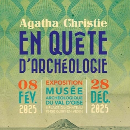 En quête d'archéologie - Musée d'archéologie de Guiry-en-Vexin (JNL52)