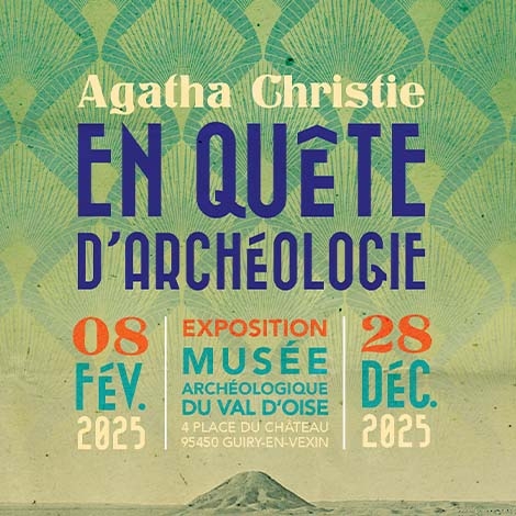 En quête d'archéologie - Musée d'archéologie de Guiry-en-Vexin (JNL52)